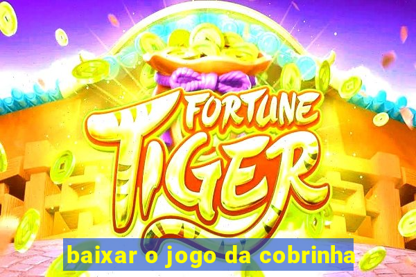 baixar o jogo da cobrinha